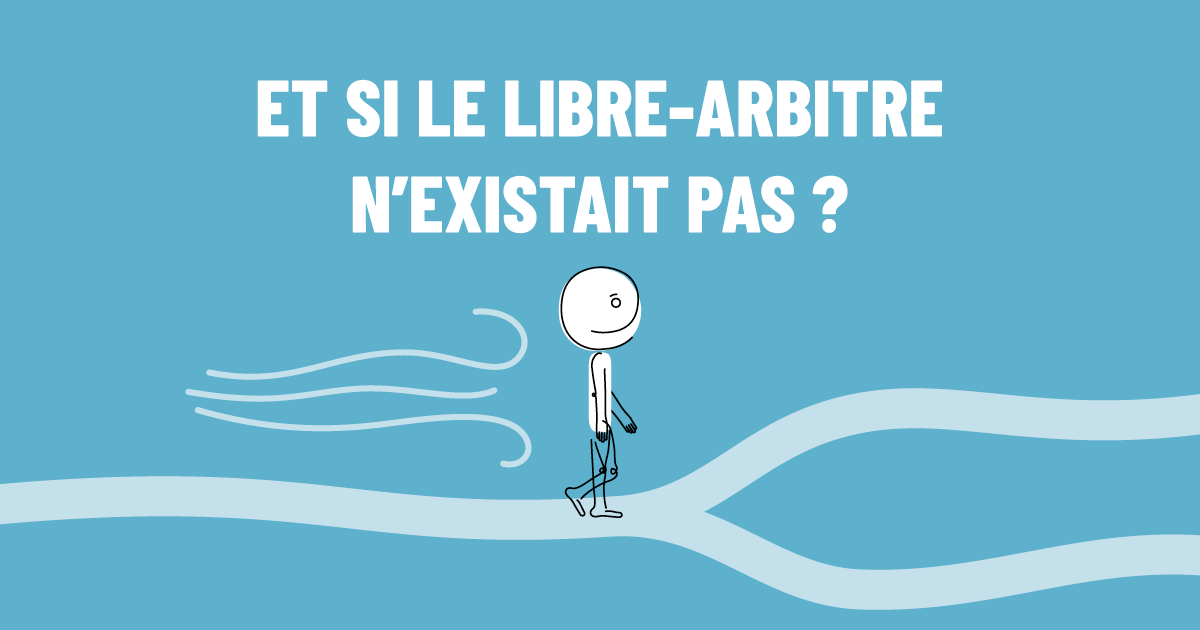 Le déterminisme : et si le libre-arbitre n'existait pas